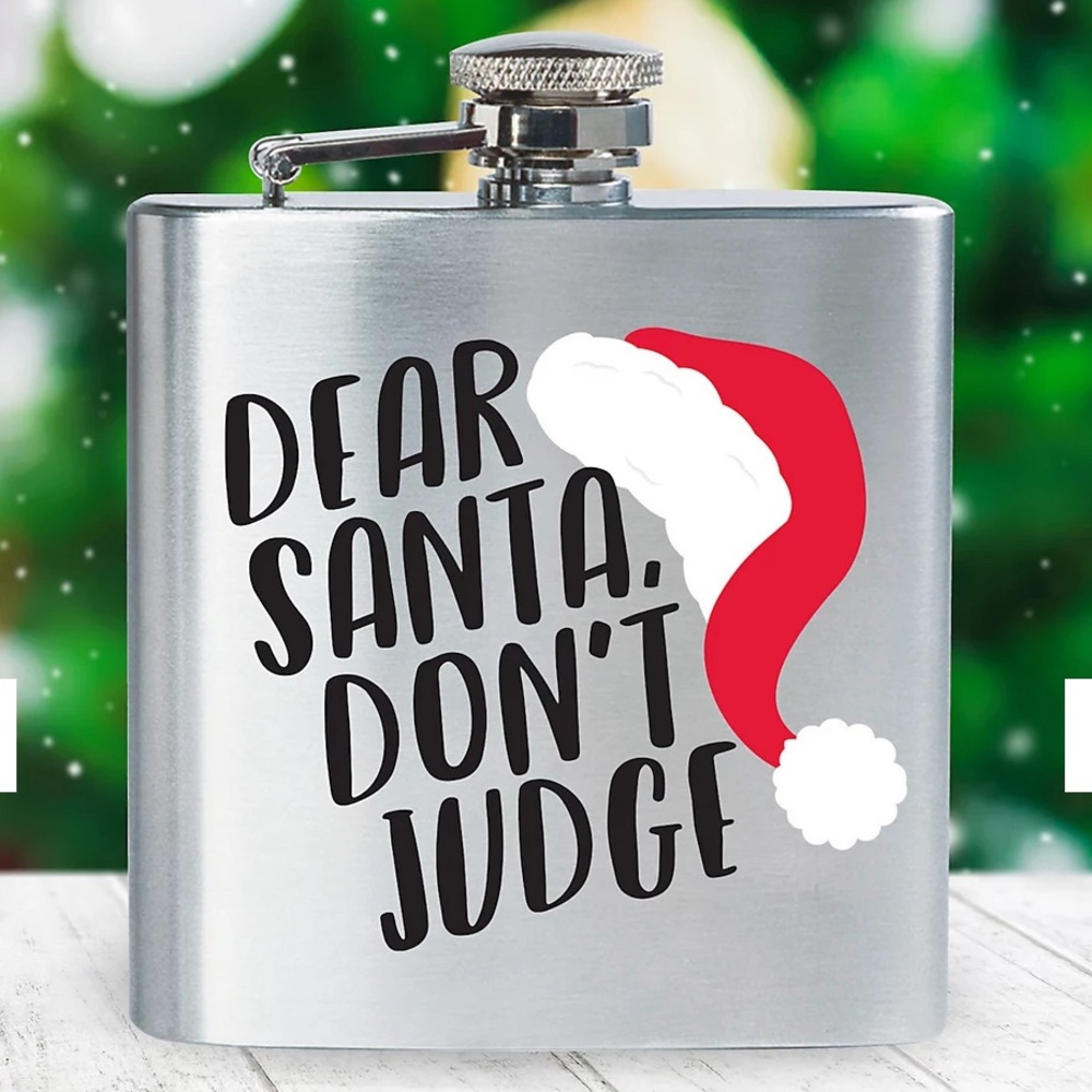 STAINLESS STEEL CHRISTMAS FLASK. 8 oz. festive flask. “Dear Santa, Don't Judge"